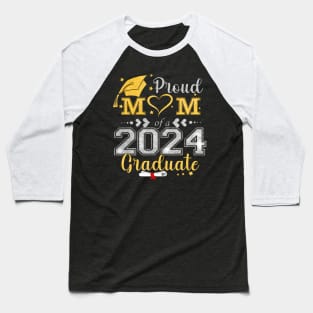 Proud Mom Of A 2024 Graduate Senior Graduation Mother Baseball T-Shirt